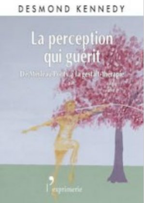 La perception qui guérit 