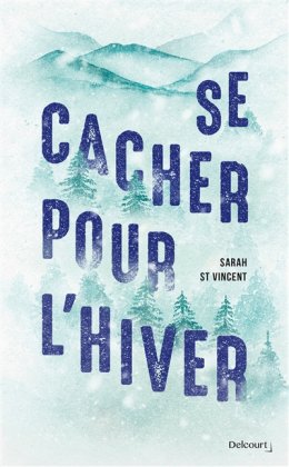 Se cacher pour l'hiver