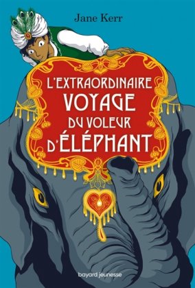 L'Extraordinaire Voyage du voleur d'éléphant