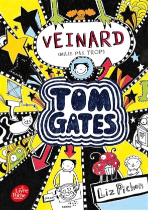 Tom Gates - T. 7 : Veinard (mais pas trop) [poche]