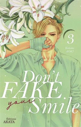 Don't Fake Your Smile - T. 3