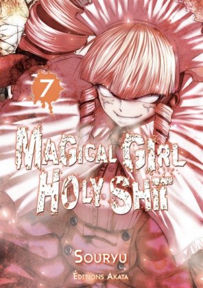Magical Girl Holy Shit - T. 7