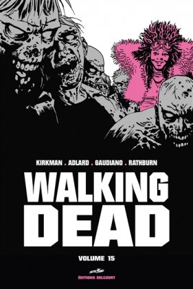 Walking Dead, vol. 15 [édition prestige]
