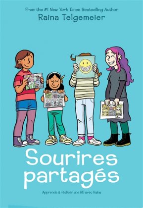 Sourires partagés - Apprends à réaliser une BD avec Raina