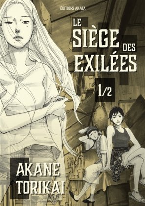 Le Siège des exilées - T. 1