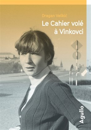 Le Cahier volé à Vinkovci