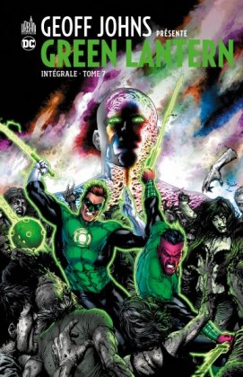 Geoff Johns présente… Green Lantern - Intégrale 7
