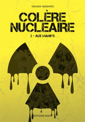 Colère nucléaire - T. 2 : Aux manifs