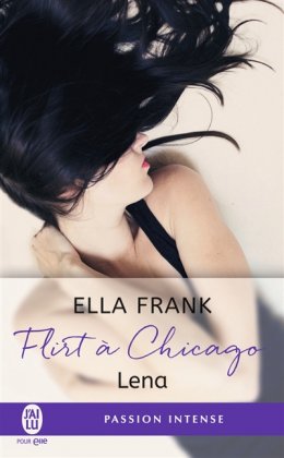Flirt à Chicago - T. 1 : Lena