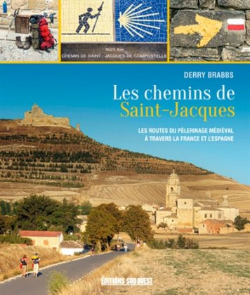 Les Chemins de Saint-Jacques [nouvelle édition]