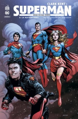 Clark Kent : Superman - T. 6 : La maison Kent