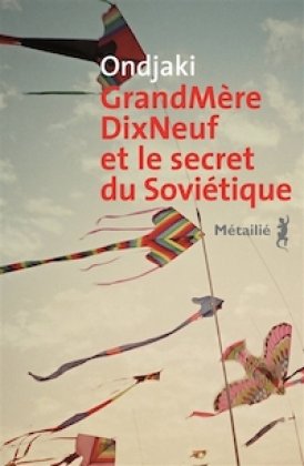 GrandMèreDixNeuf et le secret du Soviétique 