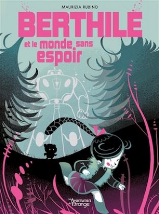 Berthile et le monde sans espoir 