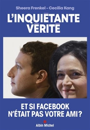 L'Inquiétante Vérité. Et si Facebook n'était pas votre ami ?