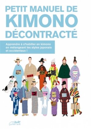 Petit manuel de kimono décontracté