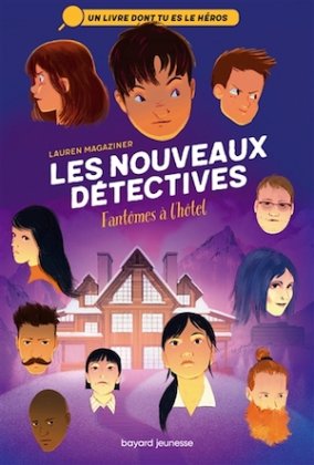 Les Nouveaux Détectives - T. 3 : Fantômes à l'hôtel