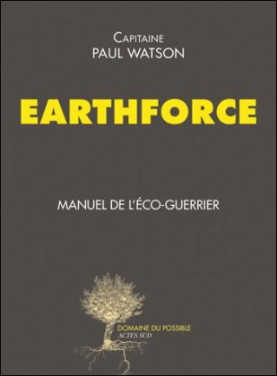 Earthforce. Manuel de l'éco-guerrier