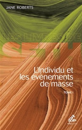 L'Individu et les événements de masse - T. I