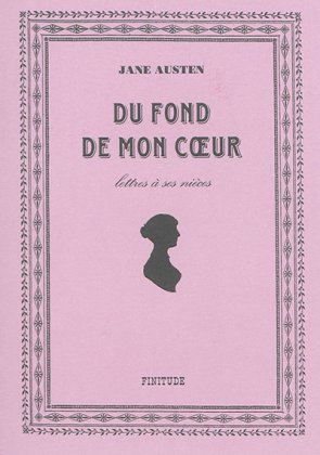 Du fond de mon cœur. Lettres à ses nièces