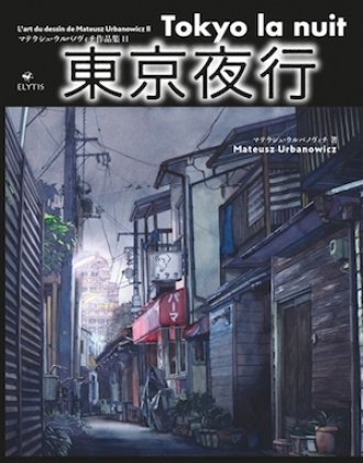 Tokyo la nuit : l'art du dessin de Mateusz Urbanowicz II