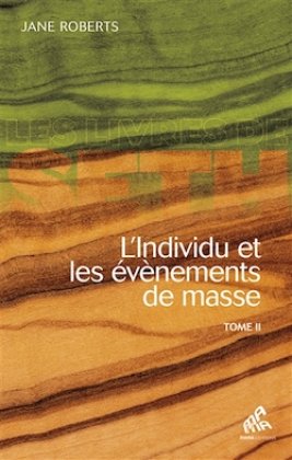 L'Individu et les événements de masse - T. 2