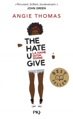 The Hate U Give / La Haine qu'on donne [poche]