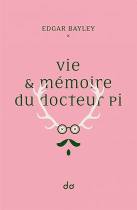 Vie & mémoire du docteur Pi