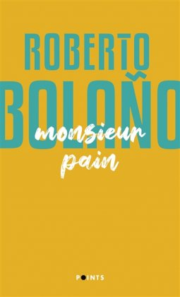 Monsieur Pain [nouvelle édition poche]