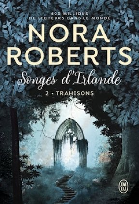 Songes d'Irlande - T. 2 : Trahisons