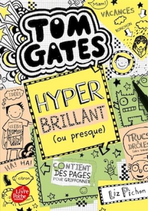 Tom Gates - T. 10 : Hyper brillant [poche]