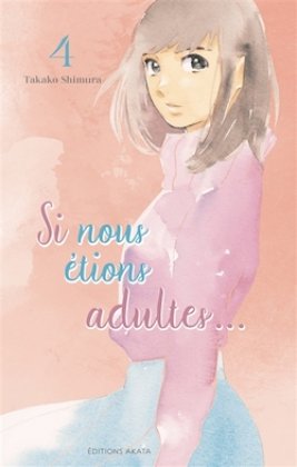 Si nous étions adultes T. 4