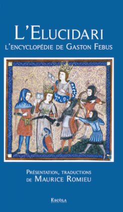 L'Elucidari - L'encyclopédie de Gaston Febus