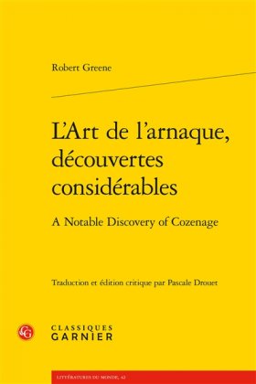 L'Art de l'arnaque, découvertes considérables / A Notable Discovery of Cozenage