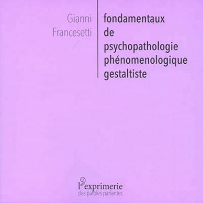 Fondamentaux de psychopathologie phénoménologique gestaltiste