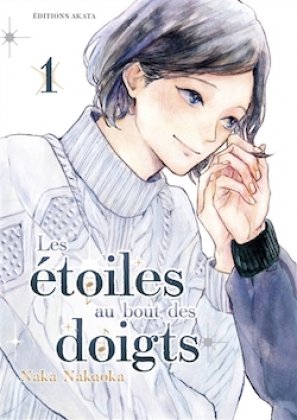 Les Étoiles au bout des doigts - T. 1