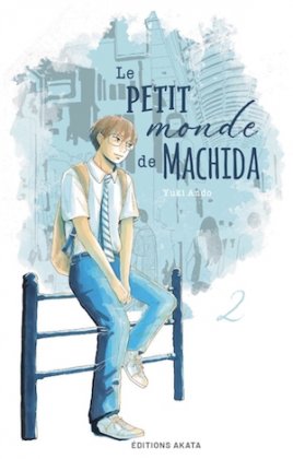 Le Petit Monde de Machida - T. 2