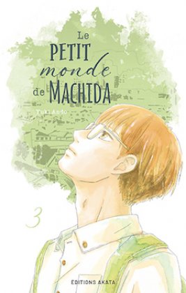 Le Petit Monde de Machida - T. 3
