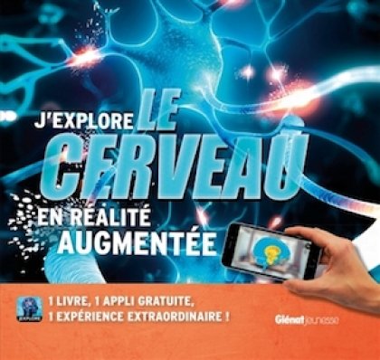 Jexplore le cerveau en réalité augmentée