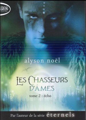 Les Chasseurs dÂmes - T. 2 : Echo [poche]