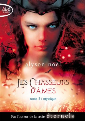 Les Chasseurs dÂmes - T. 3 : Mystique [poche]