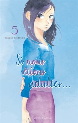 Si nous étions adultes T. 5