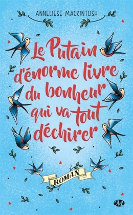 Le putain d'énorme livre du bonheur qui va tout déchirer [poche]