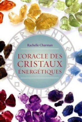 L'Oracle des cristaux énergétiques