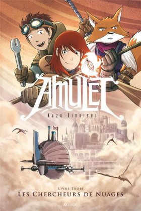 Amulet - T. 3 : Les chercheurs de nuages [réédition]