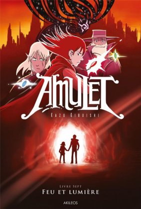 Amulet - T. 7 : Feu et lumière [réédition]