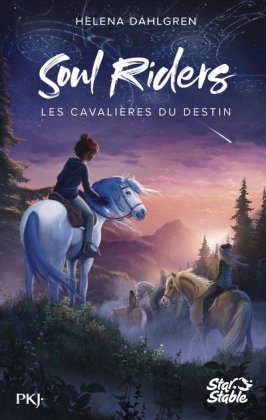 Soul Riders - T. 1 : Les cavalières du destin