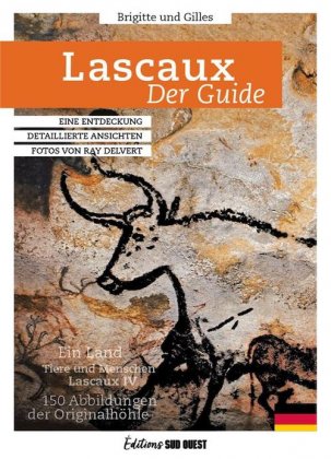 Lascaux, der Guide [nouvelle édition]