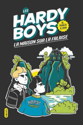 Les Hardy Boys - T. 2 : La maison sur la falaise