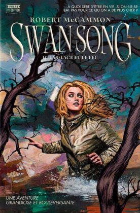 Swan Song - T. 2 : La glace et le feu
