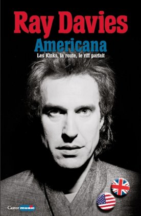 Americana - Les Kinks, la route, le riff parfait 
